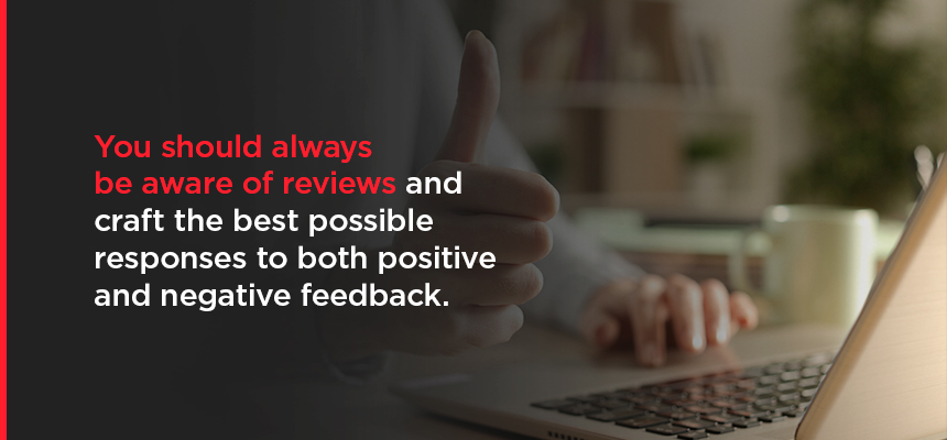 Be aware of your company's reviews
