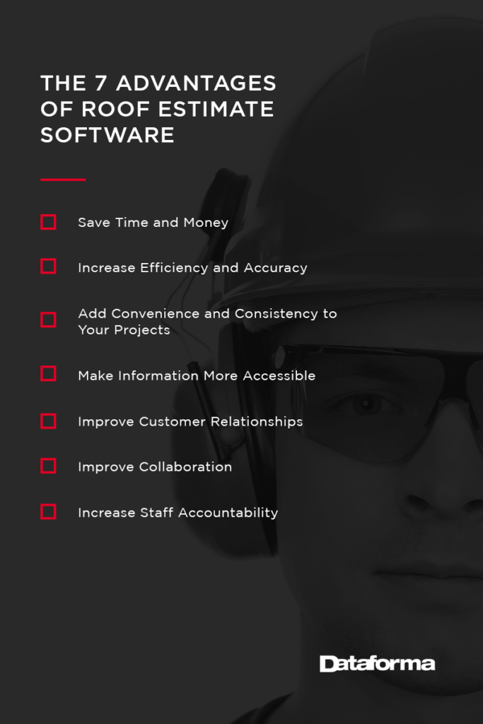 7 advantages of roofing estimate software